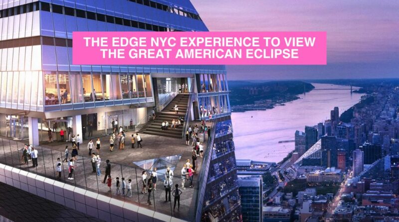 The Edge NYC Experience