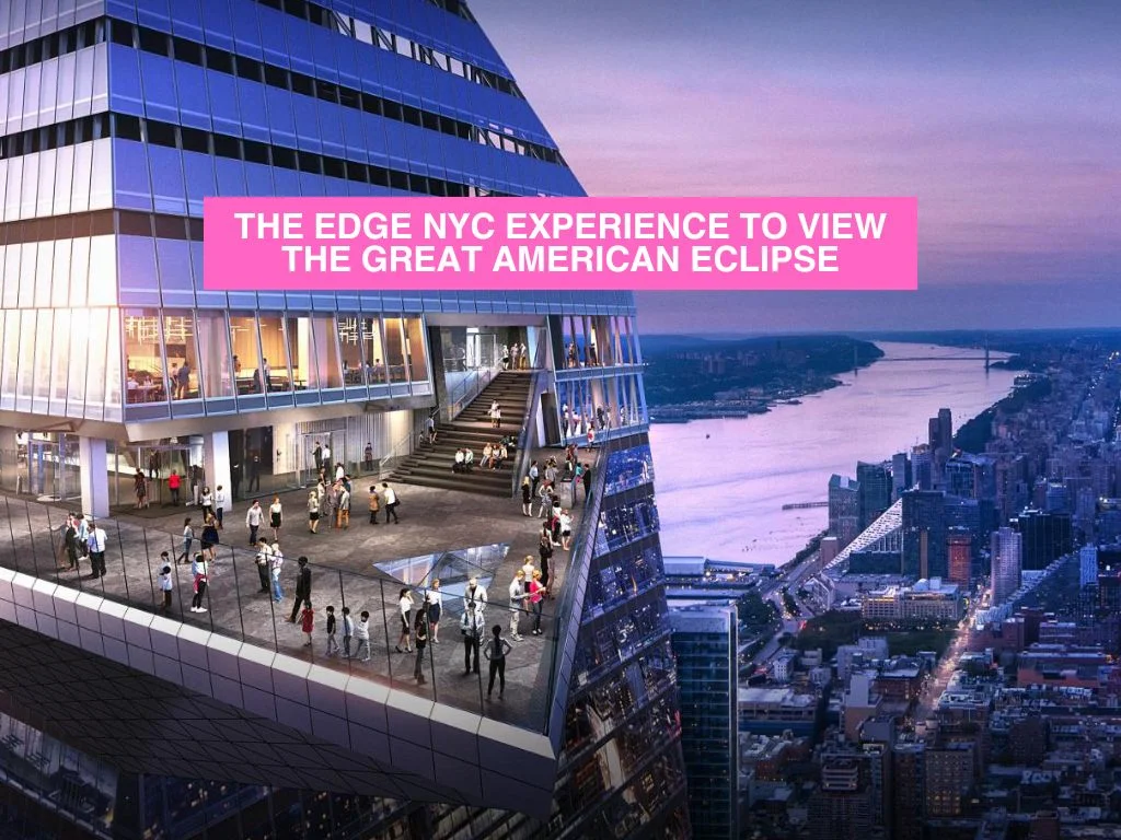 La experiencia Edge NYC para ver el Gran Eclipse de América