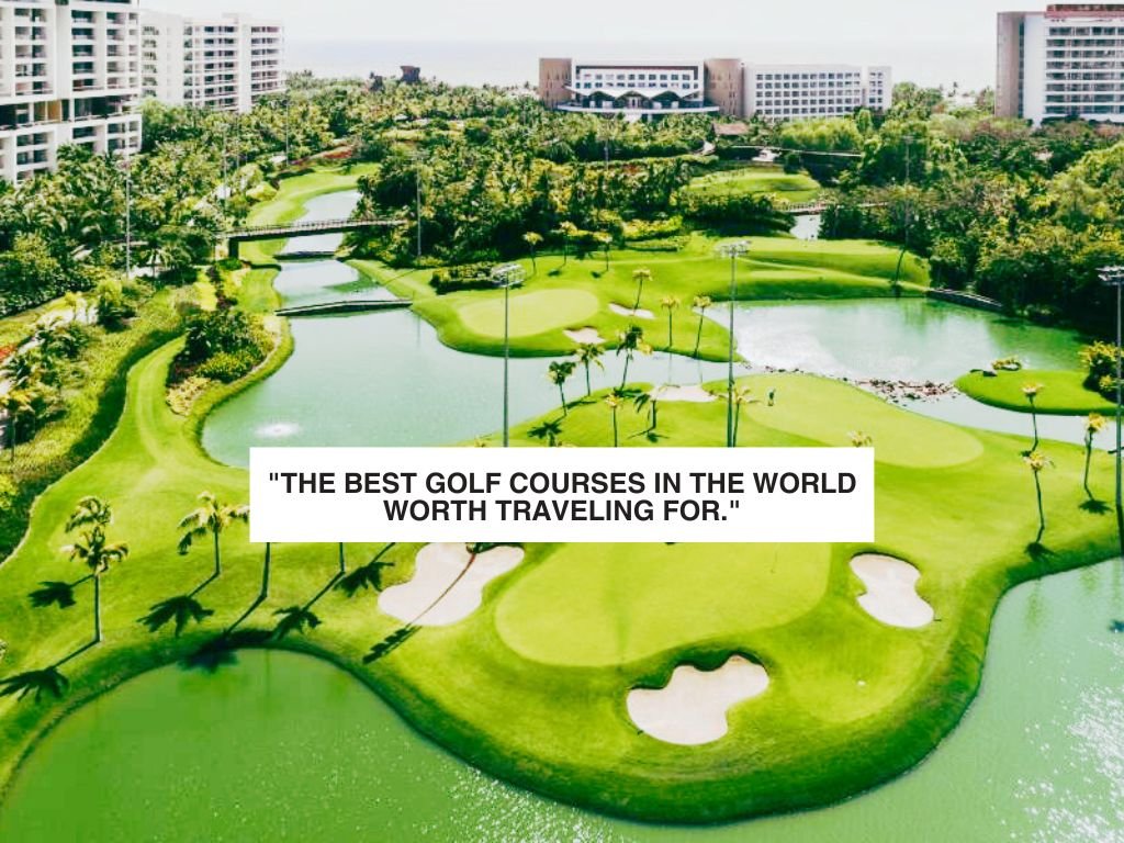 Los mejores campos de Golf en el mundo