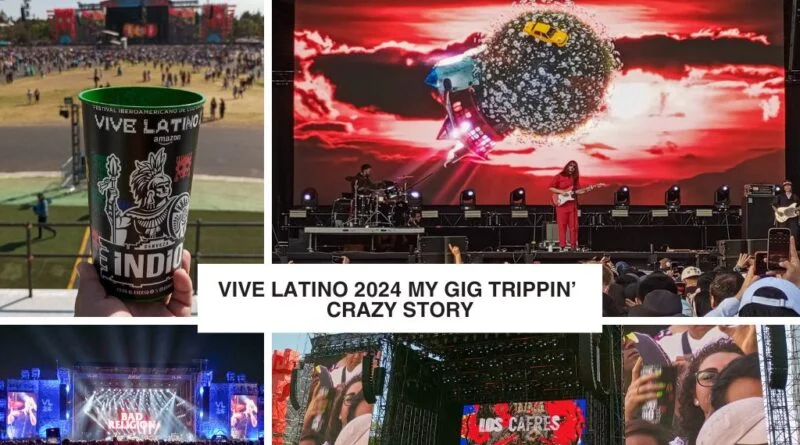 Vive Latino 2024: lo que hice mal y lo que hice súper bien