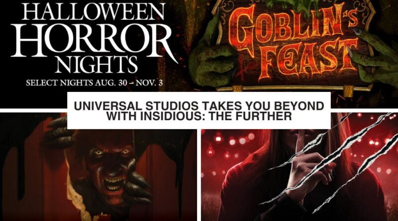 Universal Studios Takes You Beyond with Insidious: The Further