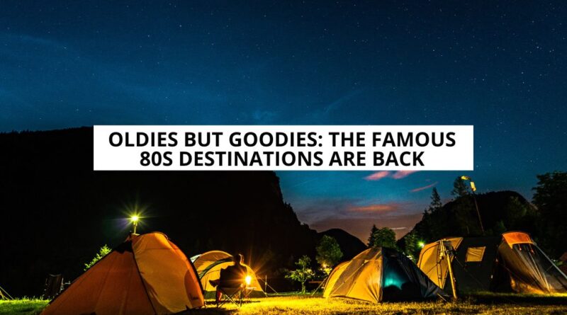 Los destinos famosos de los 80's
