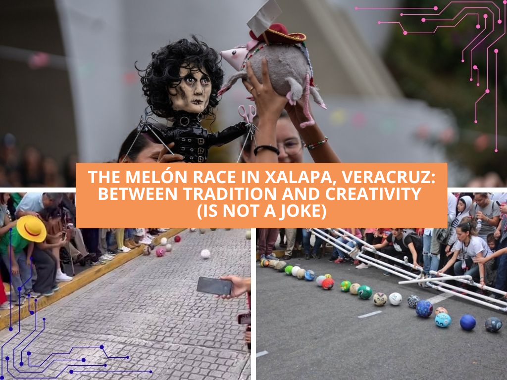 La Carrera de Melones en Xalapa, Veracruz: Entre tradición y creatividad