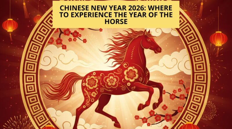 año nuevo chino 2026 lugares para celebrar